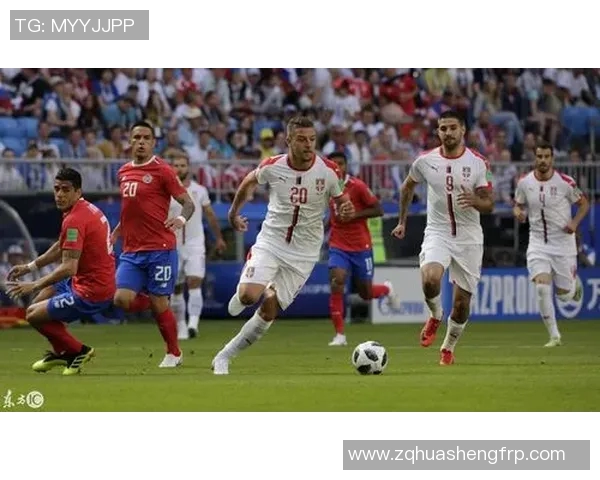 哥斯达黎加与塞尔维亚精彩对决直播视频全程回放与分析